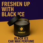 SAMEILI Black Ice Car Wax Perfume
